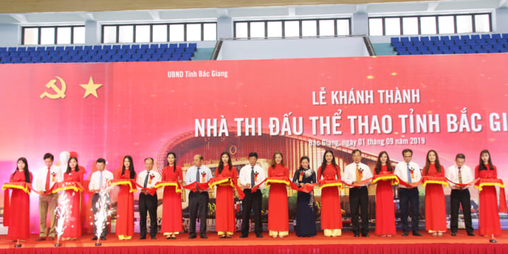Tổ chức lễ khánh thành chuyên nghiệp tại Bắc Giang | Lễ khánh thành Nhà thi đấu thể thao tỉnh Bắc Giang